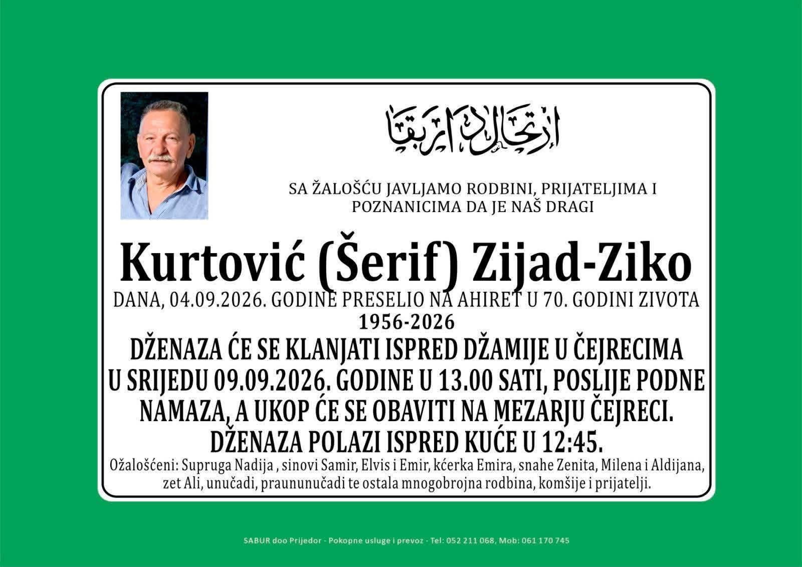 S tugom obavje&scaron;tavamo: Na Ahiret preselio Kurtović (&Scaron;erif) Zijad &ndash; Ziko