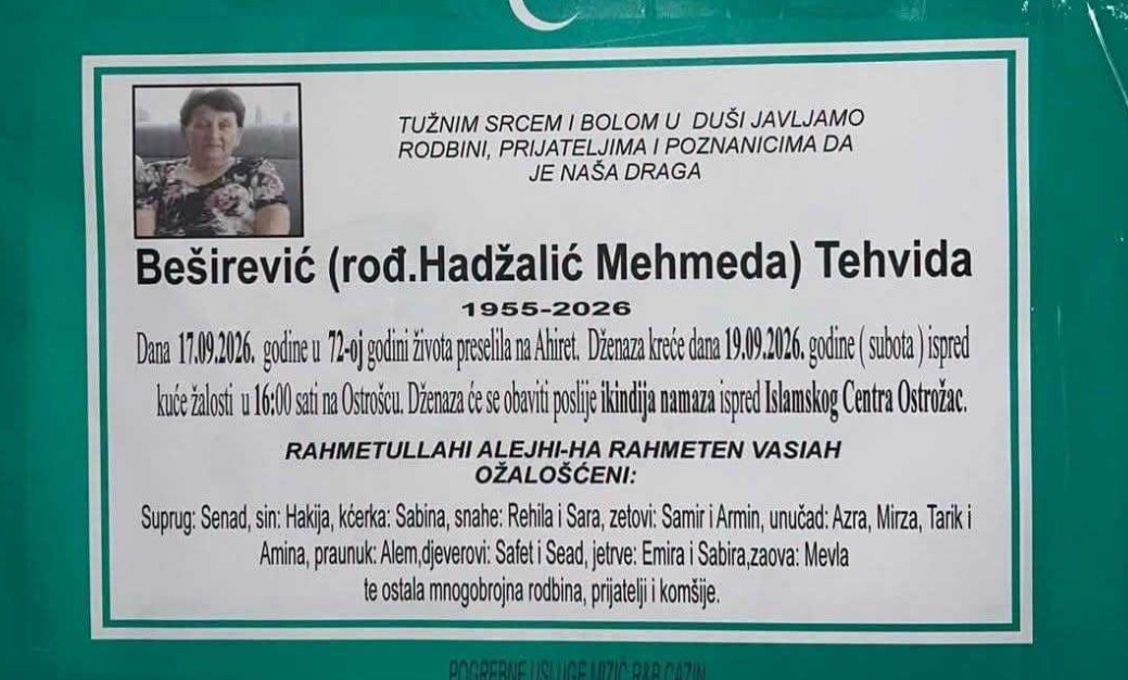 S tugom obavje&scaron;tavamo: Na Ahiret preselila Be&scaron;irević (rođ. Hadžalić Mehmeda) Tehvida
