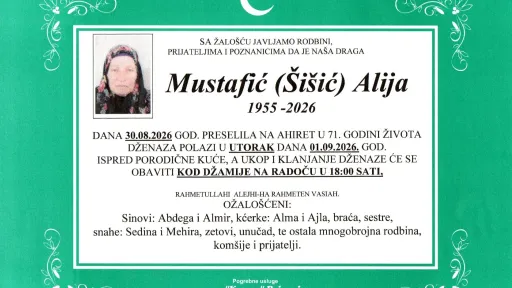 S tugom obavje&scaron;tavamo: Na Ahiret preselila Mustafić (&Scaron;i&scaron;ić) Alija