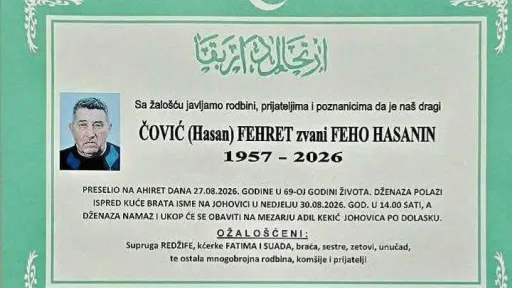 S tugom obavje&scaron;tavamo: Na Ahiret preselio ČOVIĆ (Hasan) FEHRET zvani FEHO HASAN