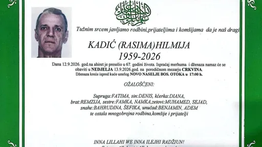 S tugom obavje&scaron;tavamo: Na Ahiret preselio KADIĆ (RASIMA) HILMIJA