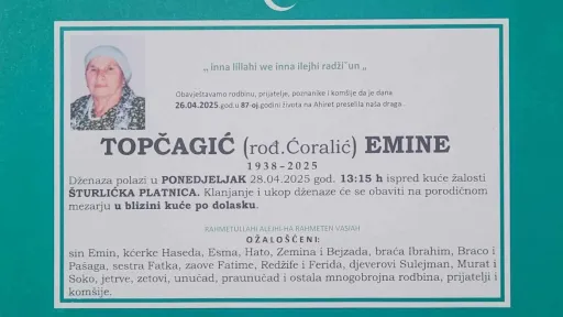 Na ahiret preselila TOPČAGIĆ (rođ. Ćoralić) EMINE